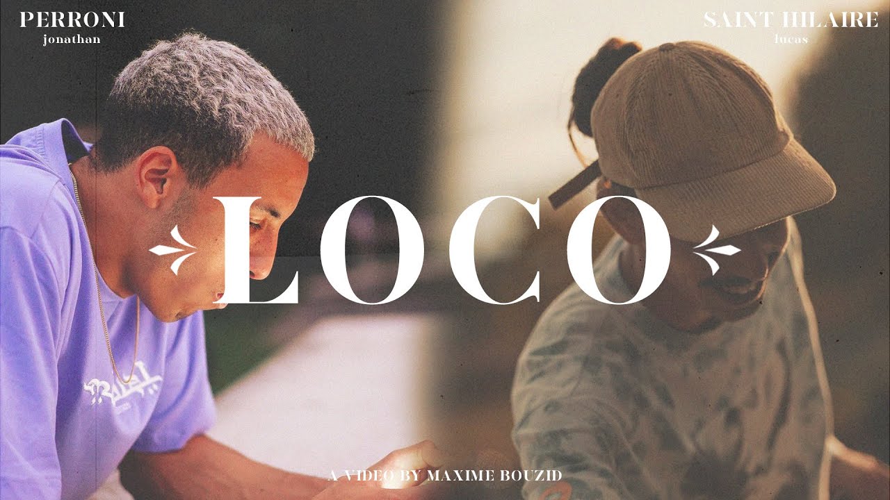 LOCO - ft. Lucas Saint Hilaire and Jonathan Perroni