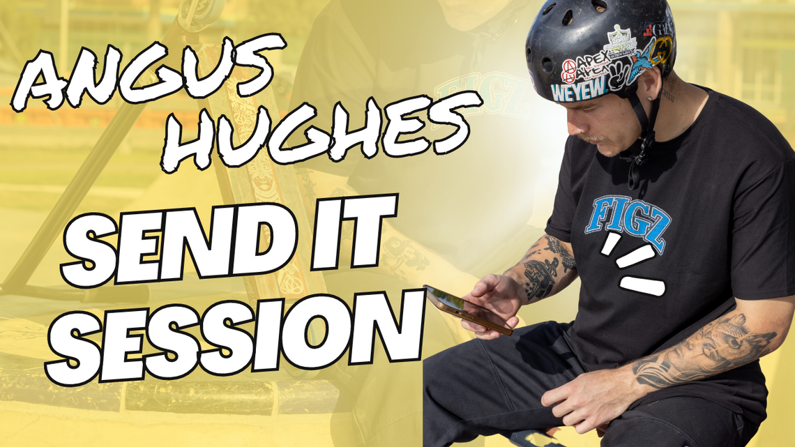 Augus Hughes Send it Session